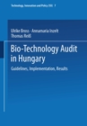 Image for Bio-Technology Audit in Hungary: Guidelines, Implementation, Results
