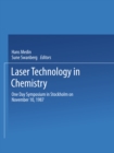 Image for Laser Technology in Chemistry: One Day Symposium in Stockholm on November 10, 1987