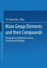 Image for Main Group Elements and their Compounds : Perspectives in Materials Science, Chemistry and Biology