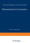 Image for Measurement in economics  : theory and applications of economics indices