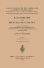 Image for Kolorimetrie und Spektralphotometrie: Eine Anleitung zur Ausfuhrung von Absorptions-, Fluoreszenz- und Trubungsmessungen an Losungen