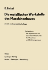 Image for Die Metallischen Werkstoffe Des Maschinenbaues