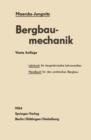 Image for Bergbaumechanik: Lehrbuch fur bergmannische Lehranstalten Handbuch fur den praktischen Bergbau