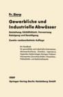 Image for Die Gewerblichen und Industriellen Abwasser: Entstehung / Schadlichkeit / Verwertung Reinigung und Beseitigung