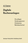 Image for Digitale Rechenanlagen: Grundlagen / Schaltungstechnik / Arbeitsweise Betriebssicherheit