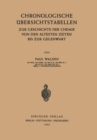 Image for Chronologische Ubersichtstabellen: Zur Geschichte der Chemie von den Altesten Zeiten bis zur Gegenwart