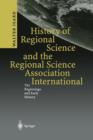 Image for History of Regional Science and the Regional Science Association International : The Beginnings and Early History