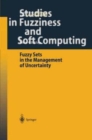 Image for Fuzzy Sets in the Management of Uncertainty