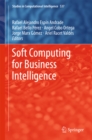 Image for Soft Computing for Business Intelligence