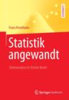 Image for Statistik Angewandt : Datenanalyse Ist (K)Eine Kunst