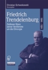 Image for Friedrich Trendelenburg 1844-1924: Zeitloser Glanz seiner Verdienste um die Chirurgie
