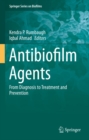 Image for Antibiofilm Agents: From Diagnosis to Treatment and Prevention