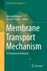 Image for Membrane transport mechanism: 3D structure and beyond