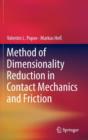 Image for Method of Dimensionality Reduction in Contact Mechanics and Friction