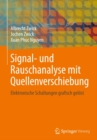 Image for Signal- und Rauschanalyse mit Quellenverschiebung: Elektronische Schaltungen grafisch gelost