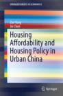 Image for Housing affordability and housing policy in urban China