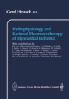 Image for Pathophysiology and Rational Pharmacotherapy of Myocardial Ischemia