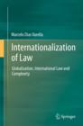 Image for Internationalization of law  : globalization, international law and complexity