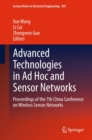 Image for Advanced Technologies in Ad Hoc and Sensor Networks: Proceedings of the 7th China Conference on Wireless Sensor Networks