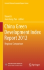 Image for China Green Development Index Report 2012: Regional Comparison