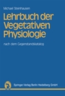Image for Lehrbuch der Vegetativen Physiologie: nach dem Gegenstandskatalog
