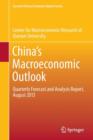 Image for China&#39;s macroeconomic outlook  : quarterly forecast and analysis report, August 2013