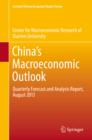 Image for China&#39;s macroeconomic outlook: quarterly forecast and analysis report, August 2013