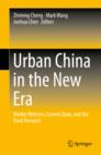 Image for Urban China in the new era: market reforms, current state, and the road forward