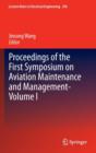 Image for Proceedings of the First Symposium on Aviation Maintenance and ManagementVolume 1