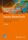 Image for Trauma-Biomechanik: Einfuhrung in die Biomechanik von Verletzungen