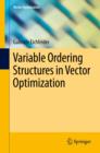 Image for Variable ordering structures in vector optimization