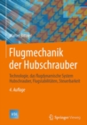 Image for Flugmechanik Der Hubschrauber: Technologie, Das Flugdynamische System Hubschrauber, Flugstabilitaten, Steuerbarkeit