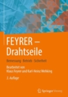 Image for Feyrer: Drahtseile : Bemessung, Betrieb, Sicherheit