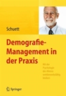 Image for Demografie-Management in der Praxis : Mit der Psychologie des Alterns wettbewerbsfahig bleiben