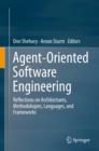 Image for Agent-oriented software engineering: reflections on architectures, methodologies, languages, and frameworks