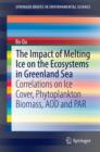 Image for The impact of melting ice on the ecosystems in Greenland Sea: correlations and predictions on ice cover, phytoplankton biomass, AOD and NAO