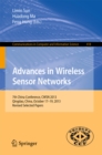 Image for Advances in Wireless Sensor Networks: 7th China Conference, CWSN 2013, Qingdao, China, October 17-19, 2013. Revised Selected Papers : 418