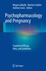 Image for Psychopharmacology and pregnancy: treatment efficacy, risks, and guidelines