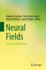 Image for Neural fields  : theory and applications