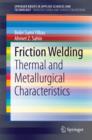 Image for Friction welding: thermal and metallurgical characteristics