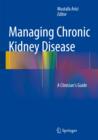 Image for Management of chronic kidney disease  : a clinician&#39;s guide
