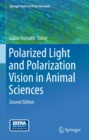 Image for Polarized Light and Polarization Vision in Animal Sciences