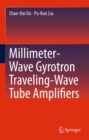 Image for Millimeter-wave gyrotron traveling-wave tube amplifiers