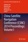 Image for China Satellite Navigation Conference (CSNC) 2014 Proceedings: Volume I