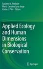 Image for Applied ecology and human dimensions in biological conservation