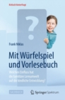 Image for Mit Wurfelspiel Und Vorlesebuch: Welchen Einfluss Hat Die Familiare Lernumwelt Auf Die Kindliche Entwicklung?