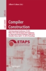 Image for Compiler construction: 24th international conference, CC 2015, held as part of the European Joint Conferences on Theory and Practice of Software, ETAPS 2015, London, UK, April 11-18, 2015 : proceedings