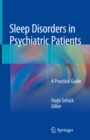 Image for Sleep Disorders in Psychiatric Patients: A Practical Guide