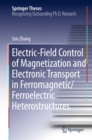 Image for Electric-Field Control of Magnetization and Electronic Transport in Ferromagnetic/Ferroelectric Heterostructures