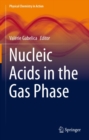 Image for Nucleic Acids in the Gas Phase